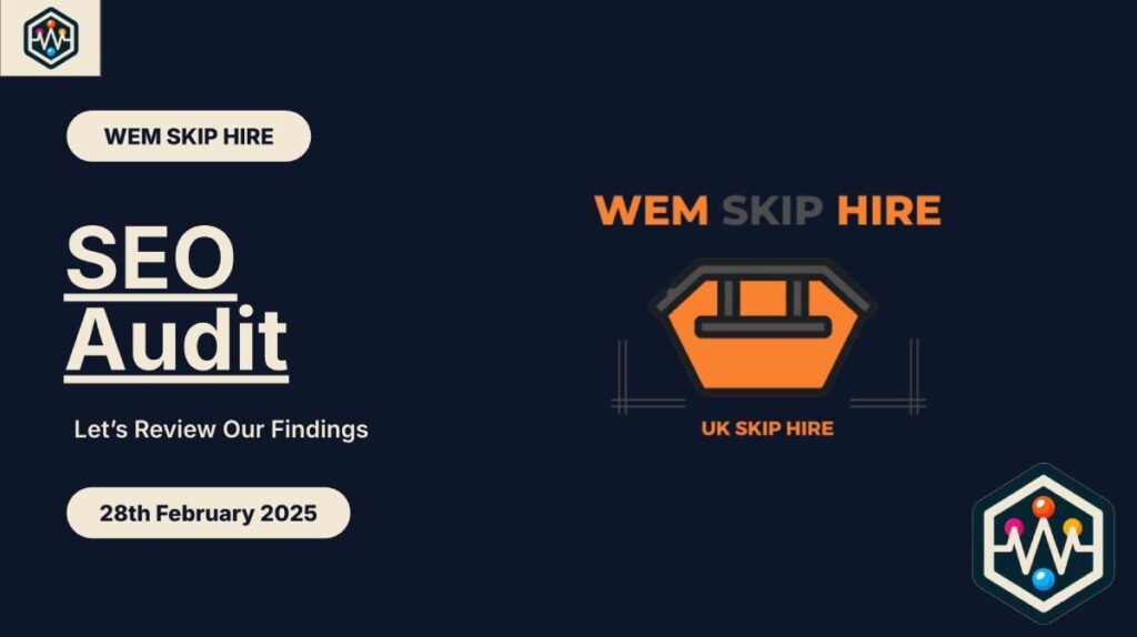 WEM SKIP HIRE Audit Presentation