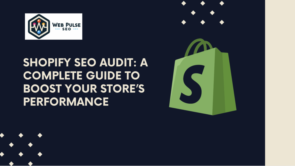 Complete Guide To A Shopify SEO Audit
